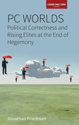 PC Worlds: Political Correctness and Rising