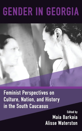 Gender in Georgia: Feminist Perspectives on