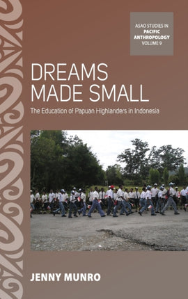 Dreams Made Small: The Education of Papuan