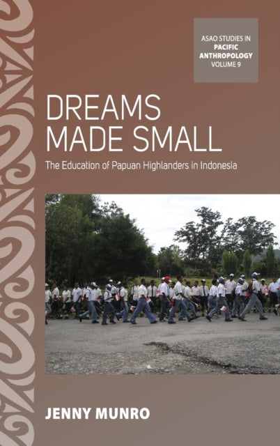 Dreams Made Small: The Education of Papuan