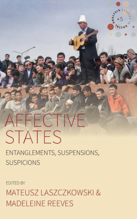 Affective States: Entanglements, Suspensions,