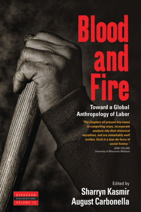 Blood and Fire: Toward a Global Anthropology of