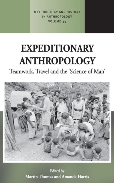 Expeditionary Anthropology: Teamwork, Travel and