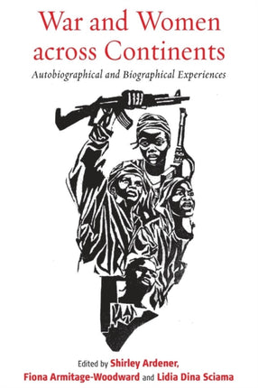 War and Women across Continents: Autobiographical