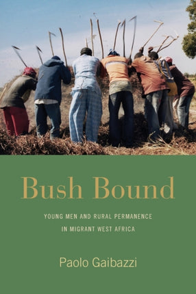 Bush Bound: Young Men and Rural Permanence in