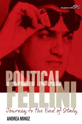 Political Fellini: Journey to the End of Italy