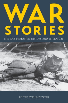 War Stories: The War Memoir in History and