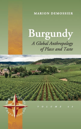 Burgundy: The Global Story of Terroir