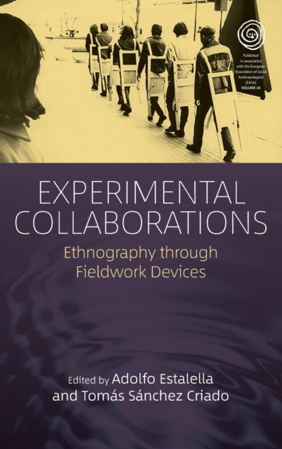 Experimental Collaborations: Ethnography through Fieldwork Devices