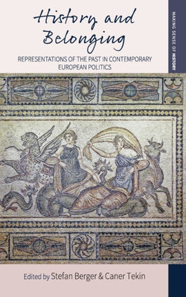History and Belonging: Representations of the