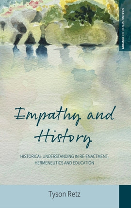 Empathy and History: Historical Understanding in