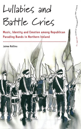Lullabies and Battle Cries: Music, Identity and
