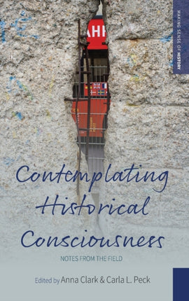 Contemplating Historical Consciousness: Notes