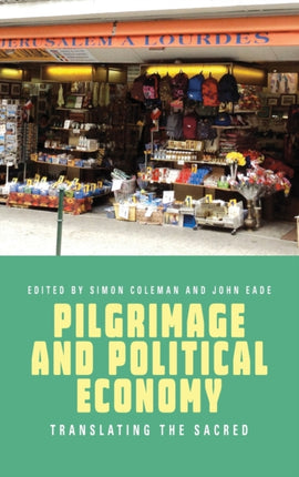 Pilgrimage and Political Economy: Translating the