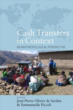 Cash Transfers in Context: An Anthropological