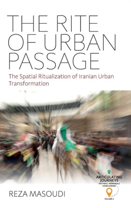 The Rite of Urban Passage: The Spatial