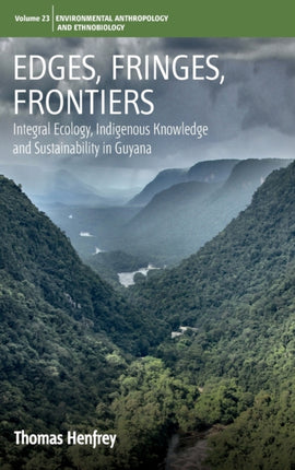 Edges, Fringes, Frontiers: Integral Ecology,