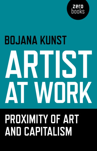 Artist at Work, Proximity of Art and Capitalism