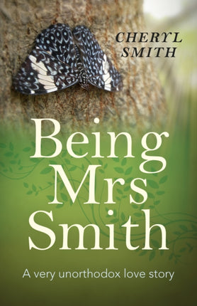Being Mrs Smith  A very unorthodox love story