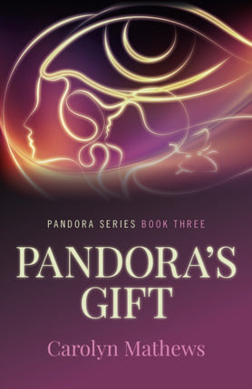 Pandoras Gift  Pandora Series  Book Three