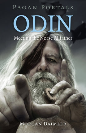 Pagan Portals - Odin: Meeting the Norse Allfather