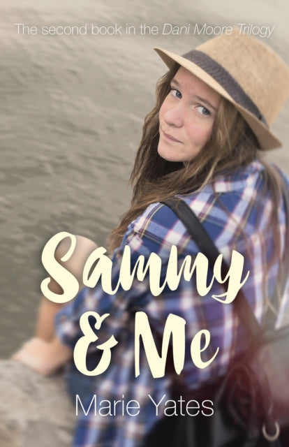 Sammy  Me  The Second Book in the Dani Moore Trilogy