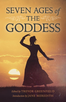 Seven Ages of the Goddess