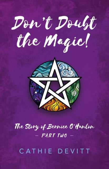 Dont Doubt the Magic  The Story of Bernice OHanlon Part Two