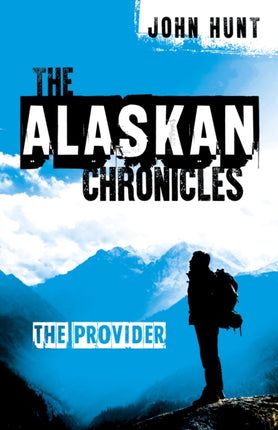 Alaskan Chronicles, The: The Provider