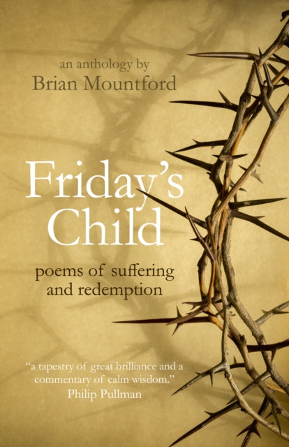 Friday's Child: poems of suffering and redemption