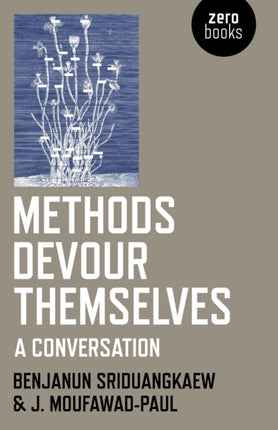 Methods Devour Themselves: a conversation