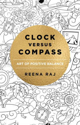 Clock versus Compass: Art of Positive Balance