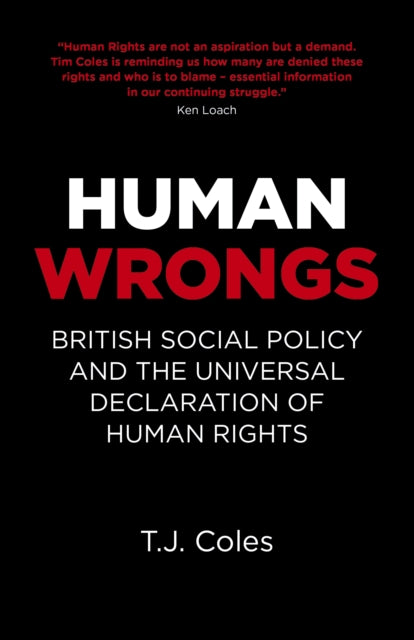 Human Wrongs: British Social Policy and the Universal Declaration of Human Rights