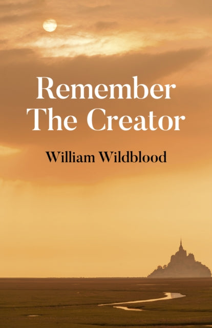 Remember The Creator: The reality of God