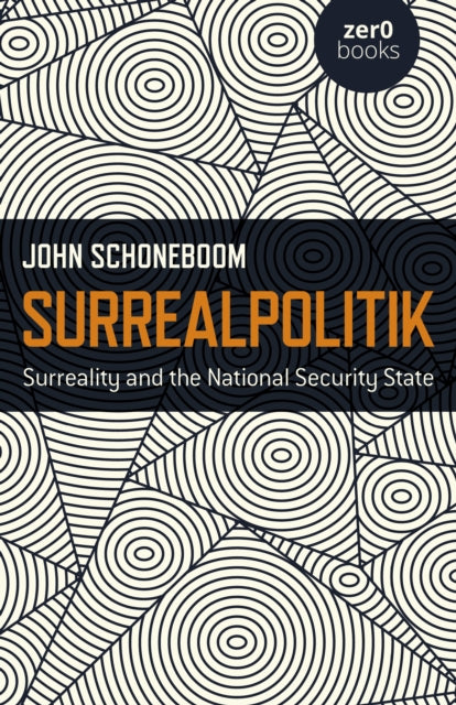 Surrealpolitik: Surreality and the National Security State