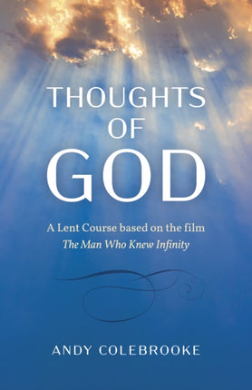 Thoughts of God: A Lent Course based on the film 'The Man Who Knew Infinity'