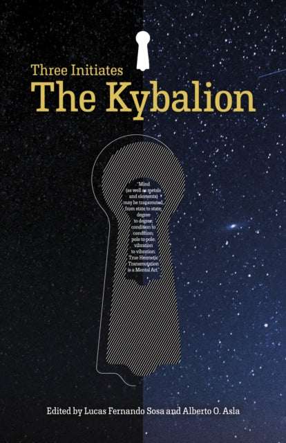 Kybalion, The: The Three Initiates