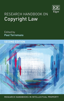 Research Handbook on Copyright Law: Second Edition