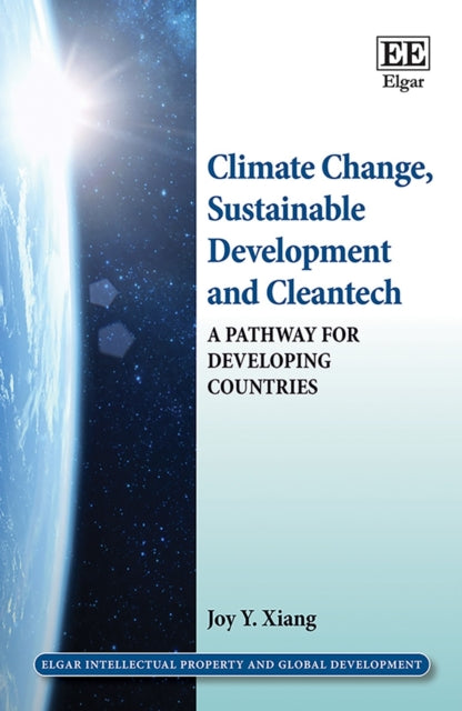 Climate Change, Sustainable Development and Cleantech: A Pathway for Developing Countries