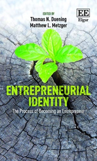 Entrepreneurial Identity: The Process of Becoming an Entrepreneur