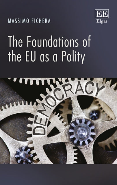 The Foundations of the EU as a Polity