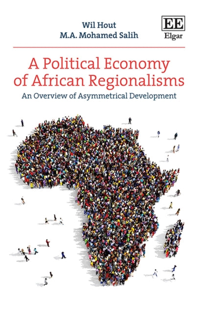 A Political Economy of African Regionalisms: An