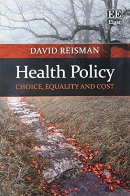 Health Policy: Choice, Equality and Cost