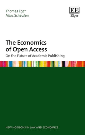 The Economics of Open Access: On the Future of Academic Publishing