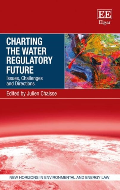 Charting the Water Regulatory Future: Issues, Challenges and Directions