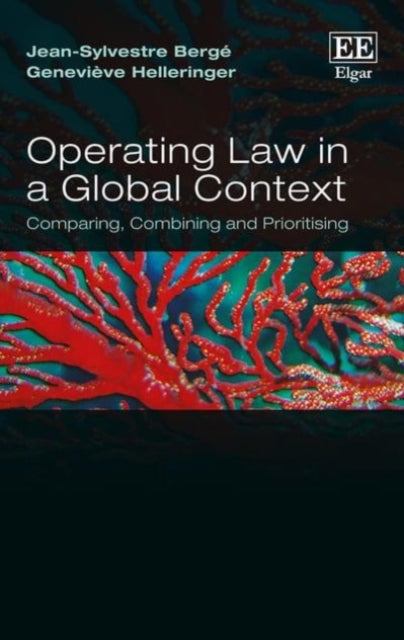 Operating Law in a Global Context: Comparing, Combining and Prioritising