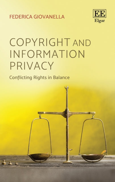 Copyright and Information Privacy: Conflicting Rights in Balance