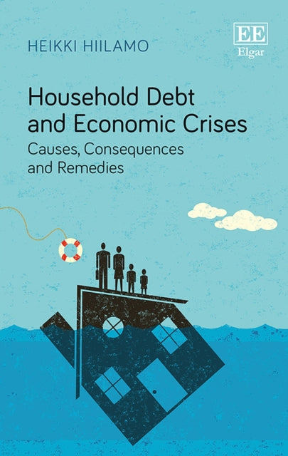 Household Debt and Economic Crises: Causes,