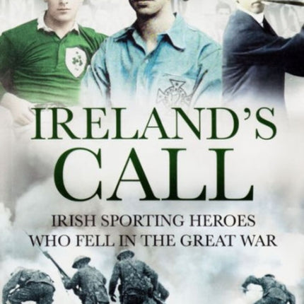 Ireland’s Call: Irish Sporting Heroes Who Fell in