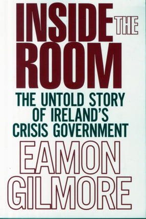 Inside the Room: The Untold Story of Ireland’s
